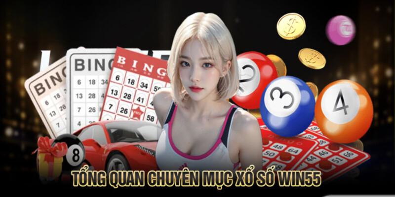 Khái quát chung về chuyên mục xổ số tại Win55 đến anh em