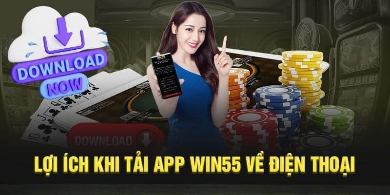 Lý do bạn nên trải nghiệm ứng dụng Win55 mobile?