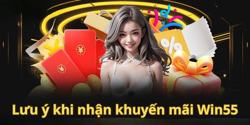 Những chú ý khi nhận khuyến mãi Win55 bạn nên biết